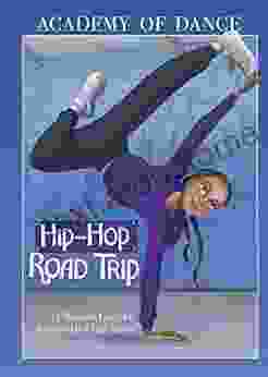 Hip Hop Road Trip (Academy of Dance)