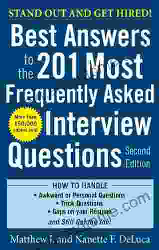 Best Answers To The 201 Most Frequently Asked Interview Questions Second Edition