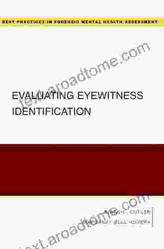 Evaluating Eyewitness Identification (Best Practices For Forensic Mental Health Assessments)