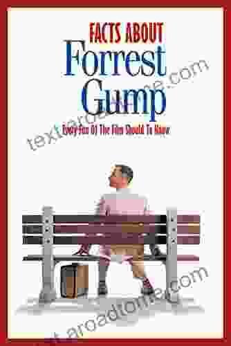 Facts About Forrest Gump : Every Fan Of The Film Should To Know: Forrest Gump Trivia Fact