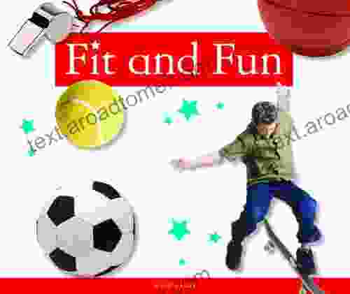 Fit And Fun (Healthy Kids)