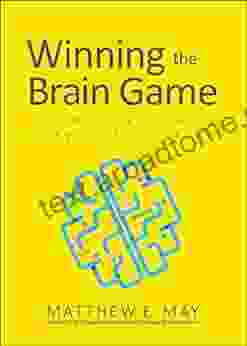 Winning The Brain Game: Fixing The 7 Fatal Flaws Of Thinking