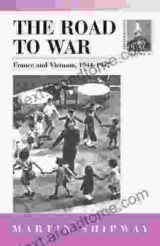 The Road to War: France and Vietnam 1944 1947 (Contemporary France 2)