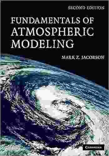 Fundamentals Of Atmospheric Modeling Mark Z Jacobson