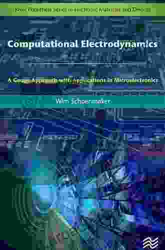 Computational Electrodynamics: A Gauge Approach With Applications In Microelectronics (River Publishers In Electronic Materials And Devices)