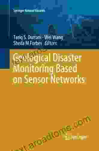 Geological Disaster Monitoring Based on Sensor Networks (Springer Natural Hazards)