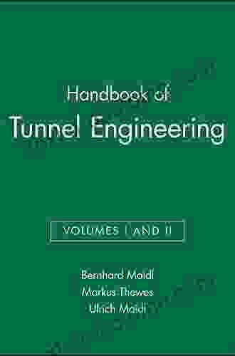 Handbook Of Tunnel Engineering II: Basics And Additional Services For Design And Construction