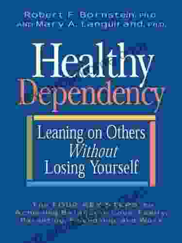 Healthy Dependency: Leaning On Others Without Losing Yourself