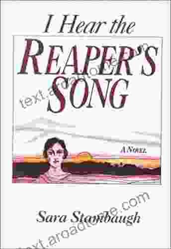 I Hear The Reaper S Song: A Novel