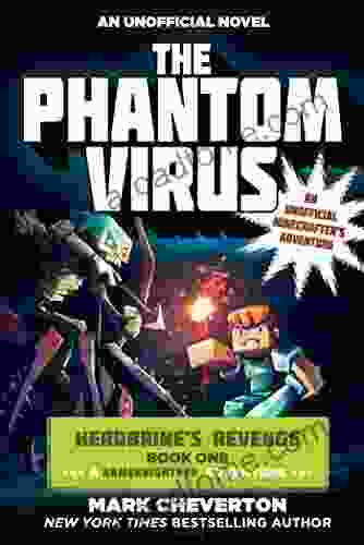 The Phantom Virus: Herobrine S Revenge One (A Gameknight999 Adventure): An Unofficial Minecrafter S Adventure (Gameknight999 1)