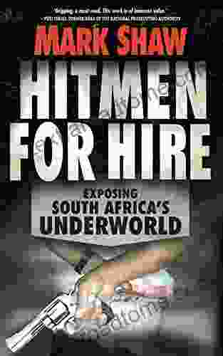 Hitmen for Hire: Exposing South Africa s Underworld