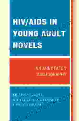 HIV/AIDS in Young Adult Novels: An Annotated Bibliography