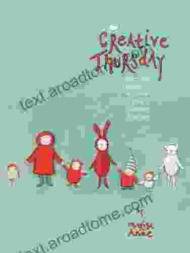 Creative Thursday: Everyday Inspiration To Grow Your Creative Practice