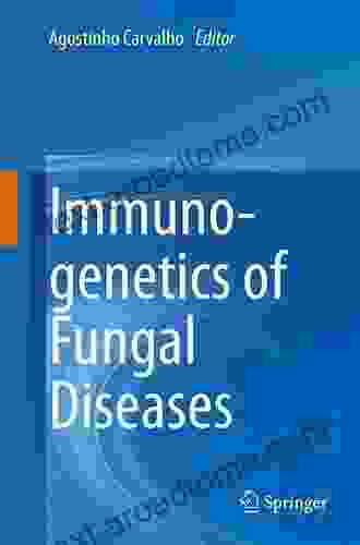 Immunogenetics of Fungal Diseases Mathias Gyamfi