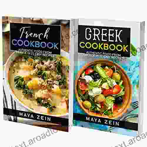 Greek And French Cookbook: 2 In 1: 140 Recipes For Authentic Food From Greece And France