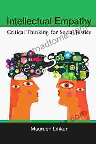 Intellectual Empathy: Critical Thinking For Social Justice