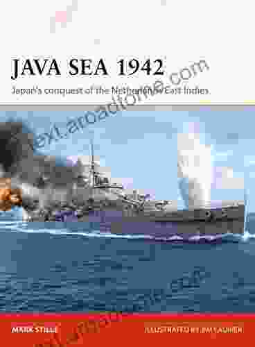 Java Sea 1942: Japan s conquest of the Netherlands East Indies (Campaign 344)