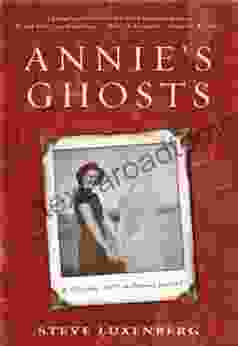 Annie S Ghosts: A Journey Into A Family Secret