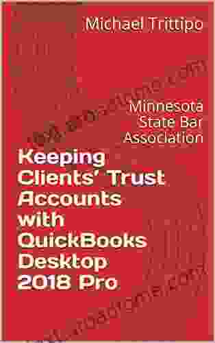 Keeping Clients Trust Accounts With QuickBooks Desktop 2024 Pro (MSBA IOLTA Guides 4)