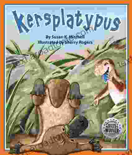 Kersplatypus Susan K Mitchell