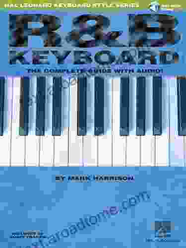 R B Keyboard The Complete Guide: Hal Leonard Keyboard Style