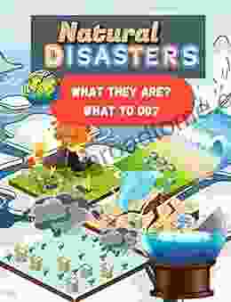 Natural Disasters For Kids 6 12 Years Old: Learn What They Are What To Do L Volcano Tsunami Earth Quake Global Warming More