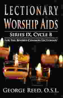 Lectionary Worship Aids IX Cycle B For The Revised Common Lectionary