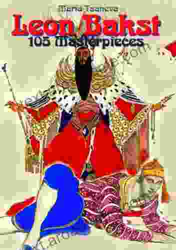 Leon Bakst: 105 Masterpieces (Annotated Masterpieces 60)