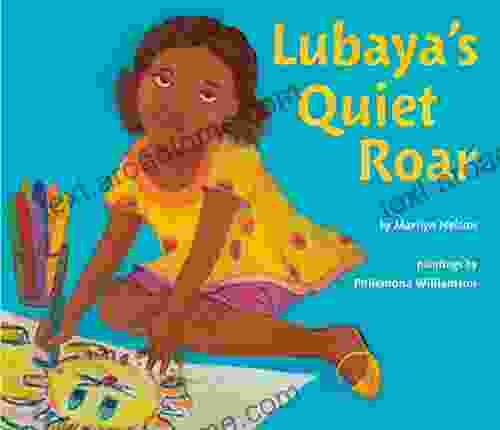 Lubaya s Quiet Roar Marilyn Nelson