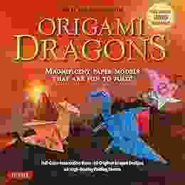 Origami Dragons Ebook: Magnificent Paper Models That Are Fun To Fold (Includes Free Online Video Tutorials)