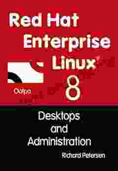 Red Hat Enterprise Linux 8: Desktops And Administration