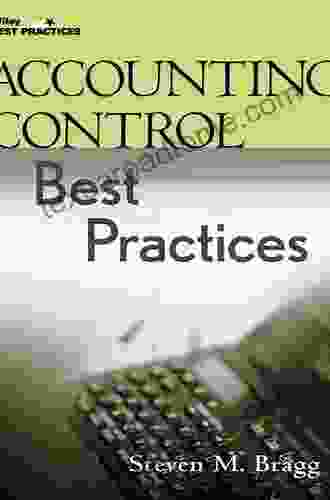 Accounting Control Best Practices Steven M Bragg