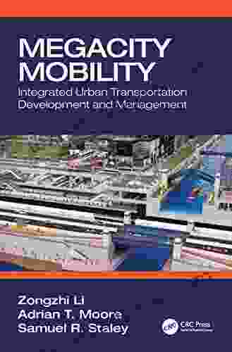 Megacity Mobility: Integrated Urban Transportation Development And Management