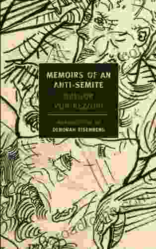 Memoirs Of An Anti Semite (New York Review Books)