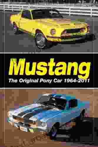 Mustang The Original Pony Car