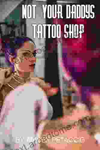 Not Your Daddy S Tattoo Shop: An Entertaining Lesson In The Tattoo Industry S Success