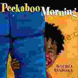 Peekaboo Morning Rachel Isadora