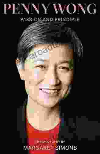 Penny Wong: Passion And Principle