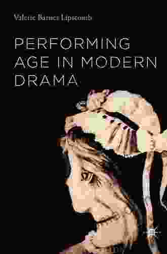 Performing Age In Modern Drama