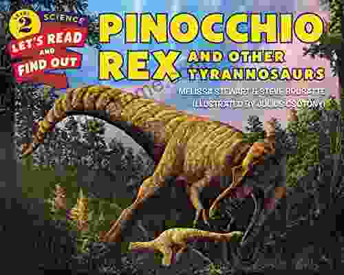 Pinocchio Rex and Other Tyrannosaurs (Let s Read and Find Out Science 2)