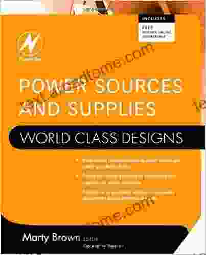 Power Sources and Supplies: World Class Designs