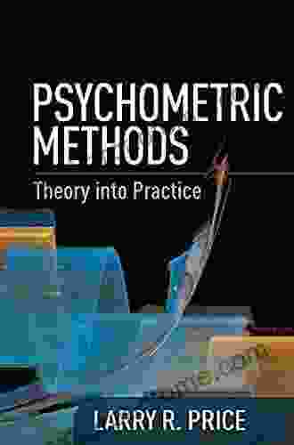 Psychometric Methods: Theory into Practice (Methodology in the Social Sciences)