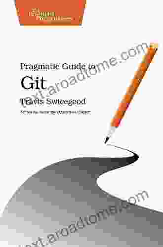 Pragmatic Guide To Git (Pragmatic Programmers)