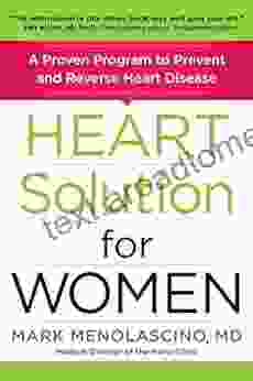 Heart Solution for Women: A Proven Program to Prevent and Reverse Heart Disease