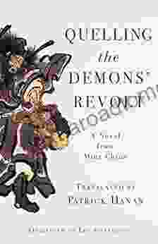 Quelling The Demons Revolt: A Novel From Ming China (Translations From The Asian Classics)