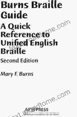 Burns Braille Guide: A Quick Reference To Unified English Braille Second Edition