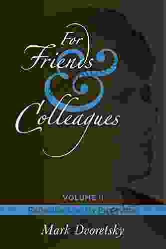 For Friends And Colleagues: Volume 2 Reflections On My Profession