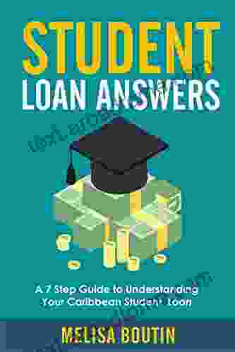 Student Loan Answers: A 7 Step Guide To Understanding Your Caribbean Student Loan