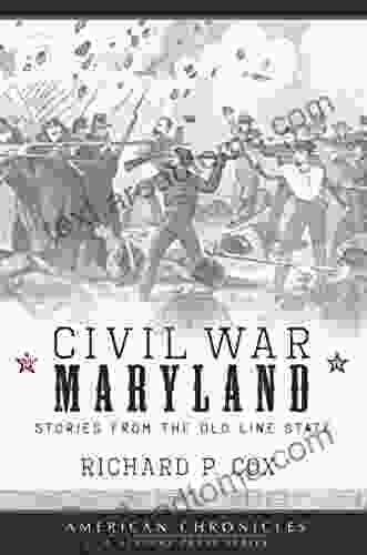 Civil War Maryland: Stories From The Old Line State (American Chronicles)