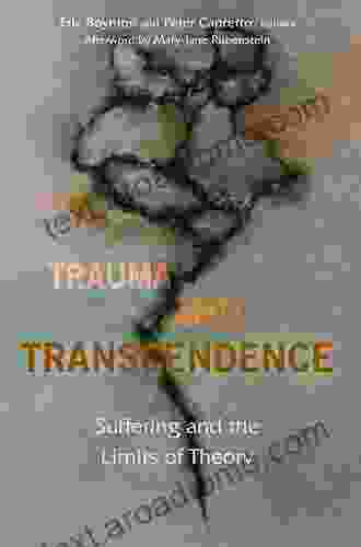 Trauma And Transcendence: Suffering And The Limits Of Theory